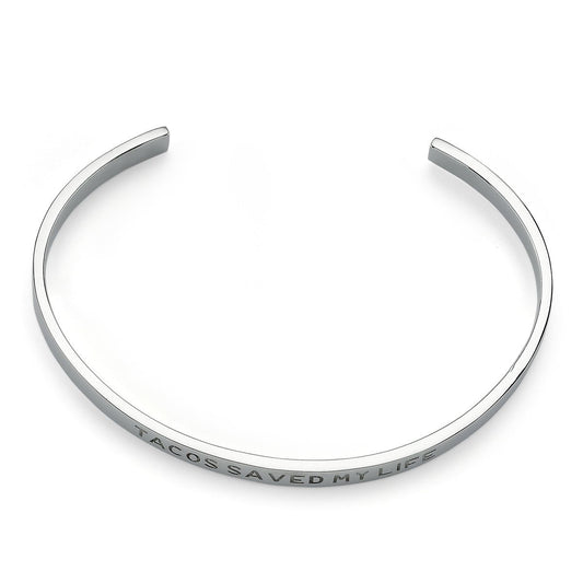 Tacos Saved My Life Silver Engraved Bracelet Cuff